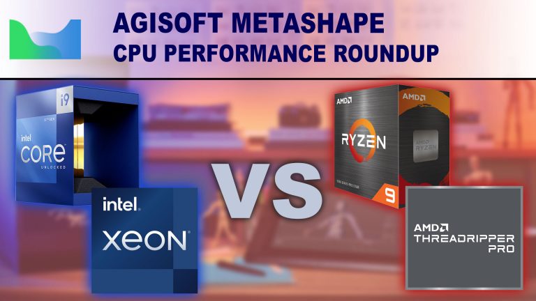 تست پردازنده‌های Intel و AMD در نرم افزار Metashape Pro؛ کدام CPU عملکرد بهتری دارد؟