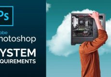 سیستم مورد نیاز Photoshop 2023