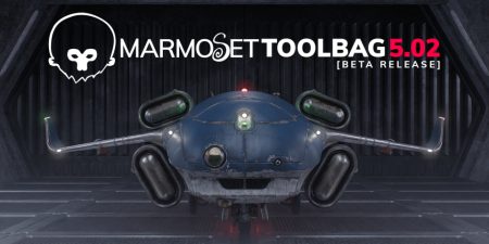 Marmoset Toolbag 5.02 با ابزارهای جدید و انقلابی منتشر شد!