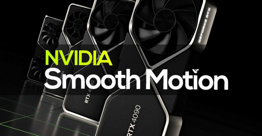 افزایش دو برابری فریم بازی‌ها با فناوری Smooth Motion انویدیا برای سری RTX 40