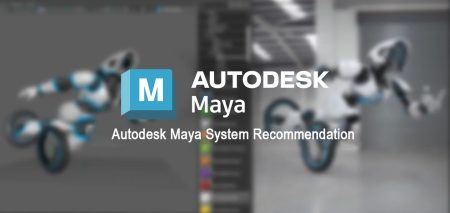 راهنمای جامع خرید سیستم کامپیوتری برای نرم افزار Maya (آپدیت ۲۰۲۵)