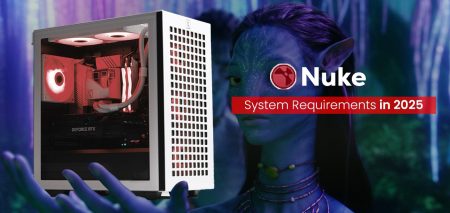 راهنمای جامع انتخاب سیستم کامپیوتر برای Nuke بهینه‌سازی ورک‌استیشن برای حداکثر کارایی