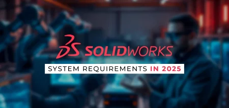 راهنمای جامع انتخاب سیستم کامپیوتری مورد نیاز سالیدورکس (۲۰۲۵) از پردازنده تا کارت گرافیک
